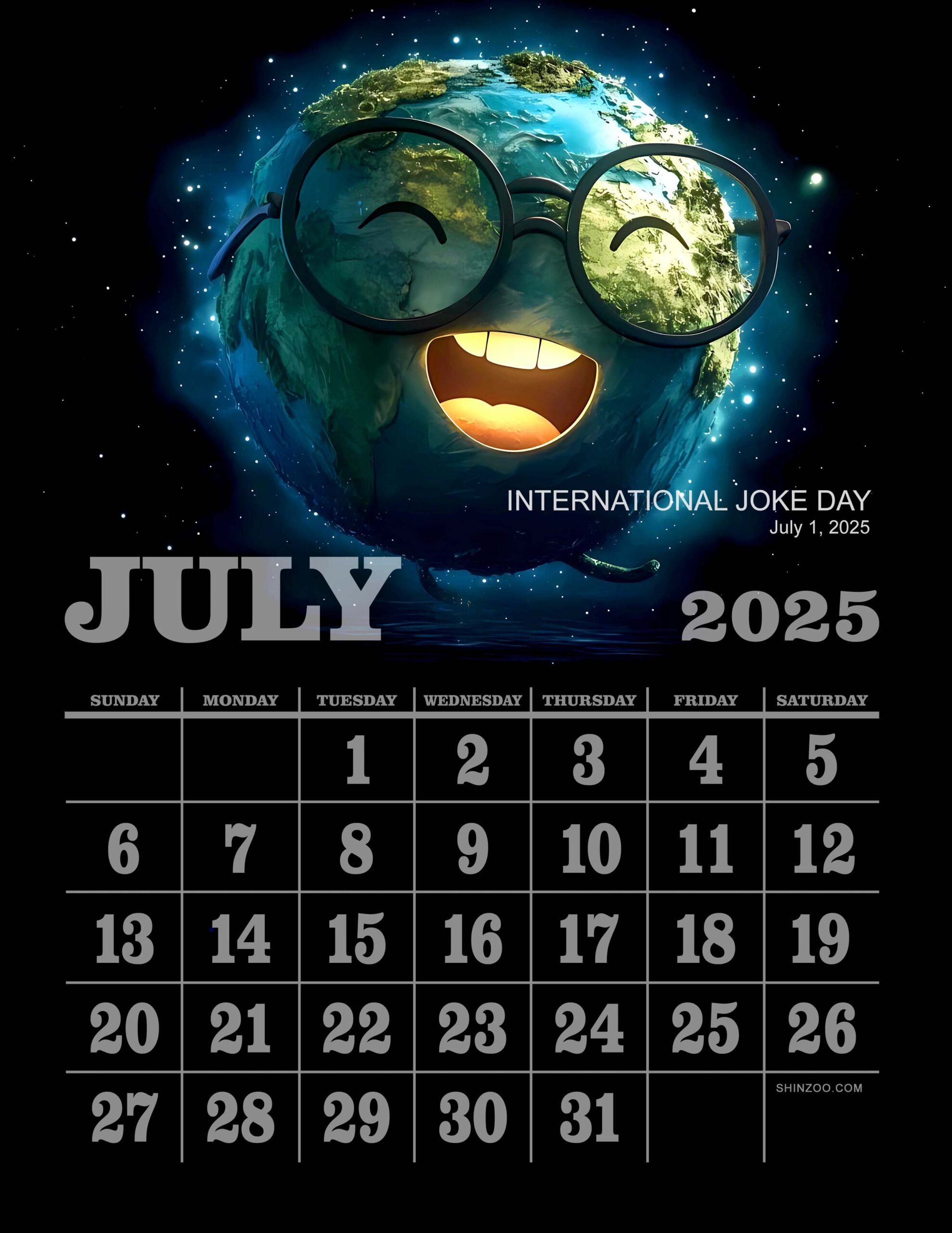 July 2025 Calendar International Joke Day Funny Cartoon Earth Smiling Globe