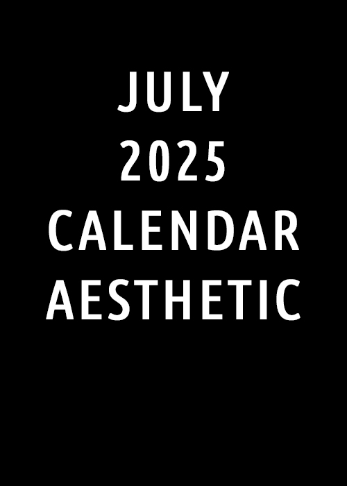 July 2025 Calendar Aesthetic