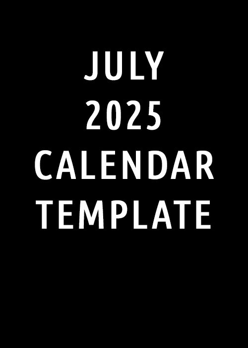 July 2025 Calendar Template