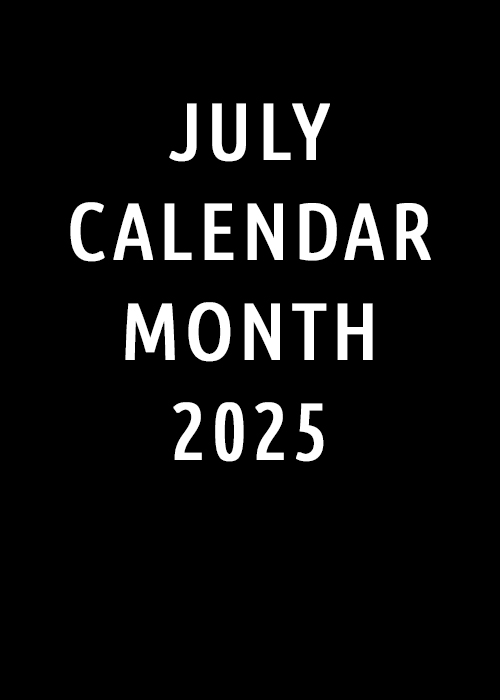 July Calendar Month 2025